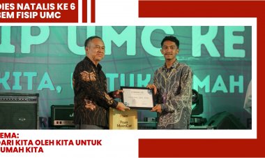 Dies Natalis ke 6 BEM FISIP UMC: Dari Kita Oleh Kita untuk Rumah Kita
