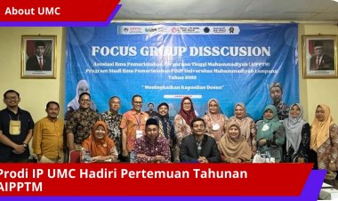 Prodi IP UMC Hadiri Pertemuan Tahunan AIPPTM di Universitas Muhammadiyah Lampung