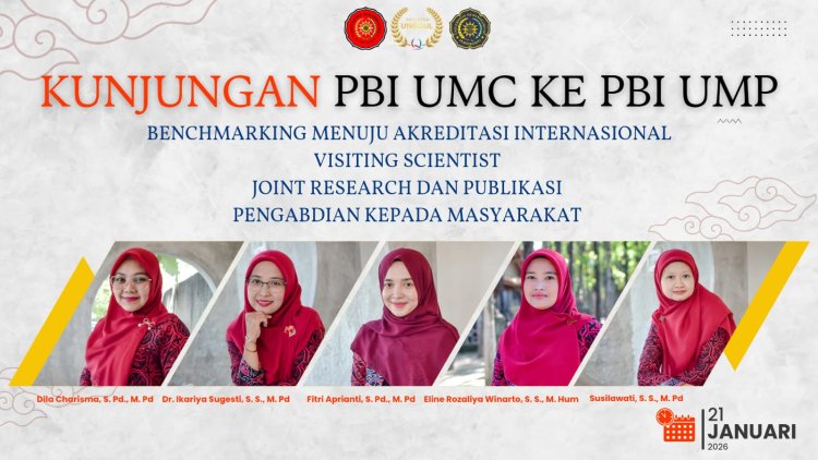 Sebagai Peraih Predikat  Unggul Pertama, Prodi PBI UMC Lakukan Benchmarking ke Prodi PBI UMP