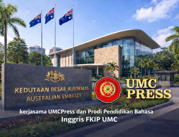 UMC Press dan Prodi PBI Gelar Embassy Visit ke Kedutaan Australia, Jajaki Kolaborasi Akademik dan Budaya