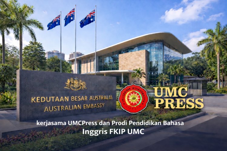 UMC Press dan Prodi PBI Gelar Embassy Visit ke Kedutaan Australia, Jajaki Kolaborasi Akademik dan Budaya