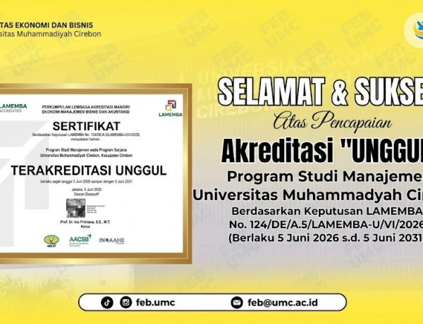 Raih Akreditasi "Unggul" dari LAMEMBA, Prodi Manajemen FEB UMC Siap Wujudkan Masa Depan Cemerlang untuk Lulusannya