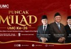 Milad ke-26 UMC Bakal Hadirkan Mendikdasmen:Teguhkan Kampus Unggul, Berbudaya dan Islami