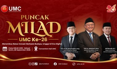 Milad ke-26 UMC Bakal Hadirkan Mendikdasmen:Teguhkan Kampus Unggul, Berbudaya dan Islami